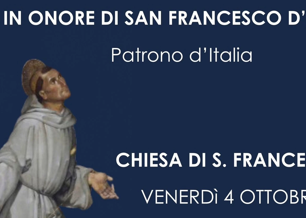 4 ottobre celebrazioni per il patrono d’Italia, San Francesco d’Assisi.